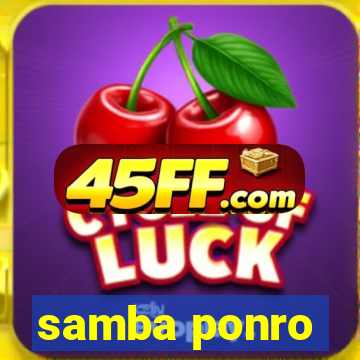 samba ponro